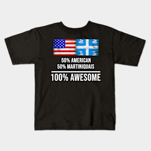 50% American 50% Martiniquais 100% Awesome - Gift for Martiniquais Heritage From Martinique Kids T-Shirt